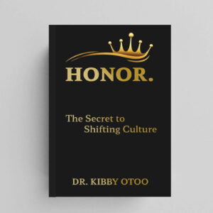 Honor - The Secret to Shifting Culture